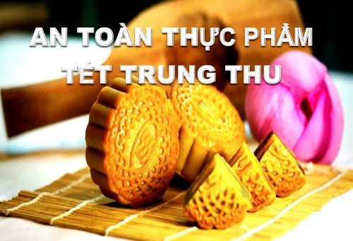 BÀI TUYÊN TRUYỀN  PHÒNG CHỐNG NGỘ ĐỘC THỰC PHẨM DỊP TẾT TRUNG THU